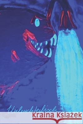 Unleuchterfisch Lola Van Schellz 9783910585003 Www.Lolavanschellz.de - książka