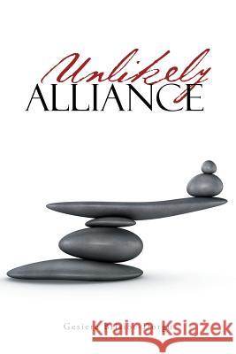 Unlikely Alliance Gesiere Brisibe-Dorgu 9781546234791 Authorhouse - książka