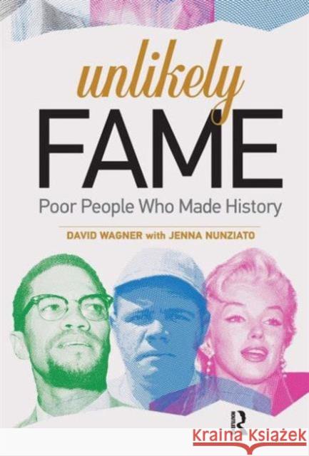 Unlikely Fame: Poor People Who Made History David Wagner 9781612057156 Paradigm Publishers - książka