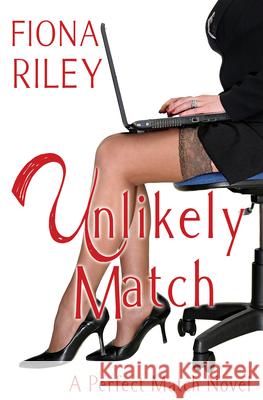 Unlikely Match Fiona Riley 9781626398917 Bold Strokes Books - książka