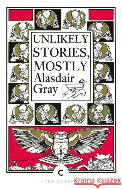 Unlikely Stories, Mostly Alasdair Gray 9781838852733 Canongate Books - książka