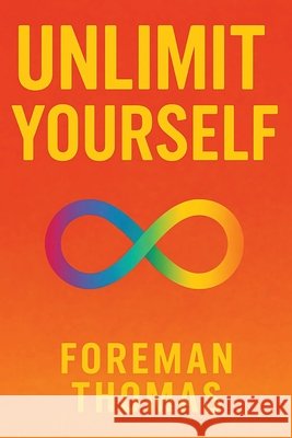 Unlimit Yourself Thomas, Foreman 9798349473999 Julian Dreams - książka