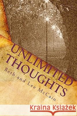 Unlimited Thoughts Beth And Lee McCain Patty Orr Deborah Ailman 9781449586072 Createspace - książka