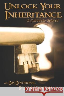 Unlock Your Inheritance: A Call to the Beloved Susan Cheatham 9781688004719 Independently Published - książka