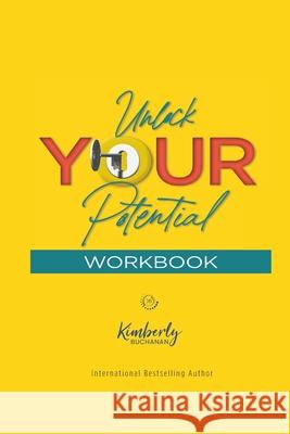Unlock Your Potential Workbook Kimberly S. Buchanan 9780578647982 Buchanan Group, LLC. - książka
