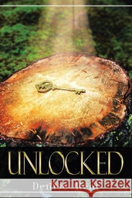 Unlocked Denise Reid 9781543497410 Xlibris Nz - książka