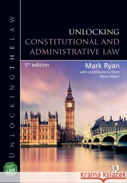 Unlocking Constitutional and Administrative Law Steve (Coventry University, UK) Foster 9781032185958 Taylor & Francis Ltd - książka