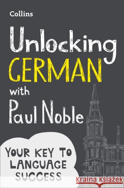 Unlocking German with Paul Noble Paul Noble 9780008135850 HarperCollins Publishers - książka