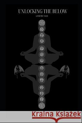 Unlocking the Below Leon X 9798793647700 Independently Published - książka