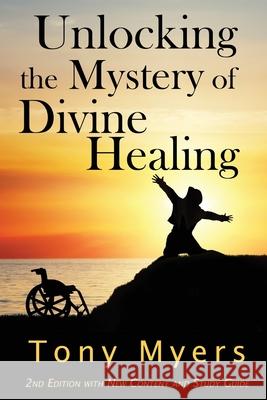 Unlocking the Mystery of Divine Healing Diana Jamerson Lynne Suszek Tony Myers 9781912045570 Kingdom Collective Publishing - książka