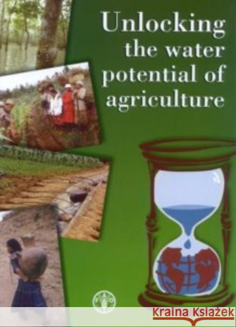 Unlocking the Water Potential of Agriculture  9789251049112 FOOD & AGRICULTURE ORGANIZATION OF THE UNITED - książka