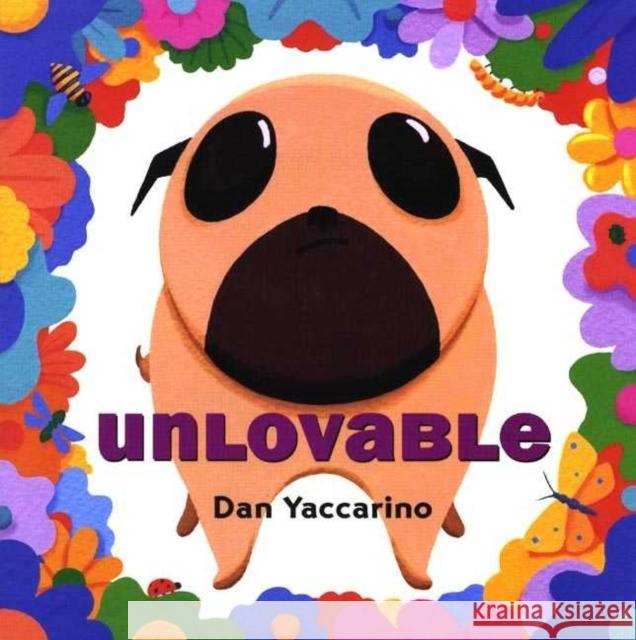 Unlovable Dan Yaccarino 9780805075328 Henry Holt & Company - książka
