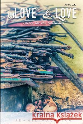 Unlove & Love: Poetry for the Nocturnals Duleep Janeiro Suresh Ponnurangam Bharani Natarajan 9781795490115 Independently Published - książka