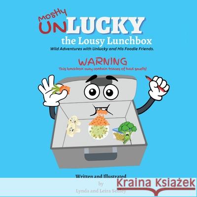 Unlucky the Lousy Lunchbox Lynda Sedley Leira Sedley 9780645646115 Publishdrive - książka