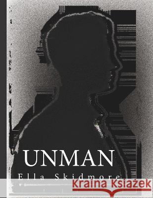 Unman Ella Skidmore   9798387164583 Independently Published - książka