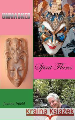 Unmasked Spirit Flares Francis, Joanna 9780976051213 Kora Press - książka