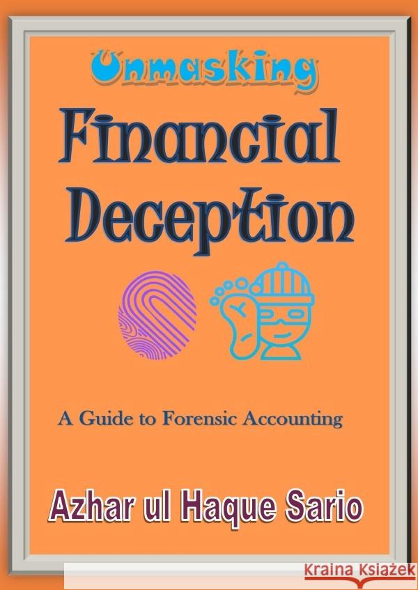 Unmasking Financial Deception Sario, Azhar ul Haque 9783818708207 epubli - książka