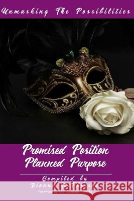 Unmasking The Possibilities: Promised Position Planned Purpose Yearby, Rhonda Branch 9781982084479 Createspace Independent Publishing Platform - książka