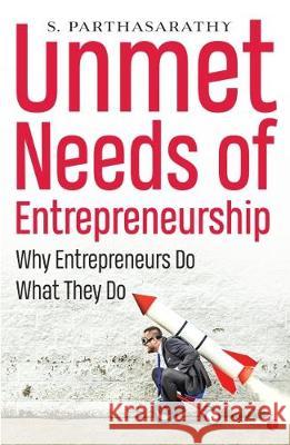 Unmet Needs of Entrepreneurship S. Parthasarathy 9788129151124 Rupa Publication - książka
