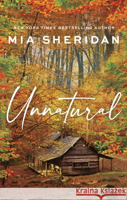 Unnatural Mia Sheridan 9780349444246 Little, Brown Book Group - książka