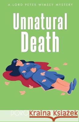 Unnatural Death Dorothy L Sayers   9789355222558 Classy Publishing - książka