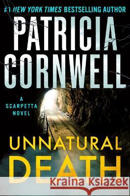 Unnatural Death: A Scarpetta Novel Patricia Cornwell 9781538743164 Grand Central Publishing - książka