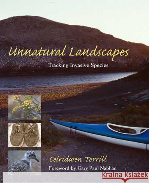 Unnatural Landscapes: Tracking Invasive Species Terrill, Ceiridwen 9780816525232 University of Arizona Press - książka