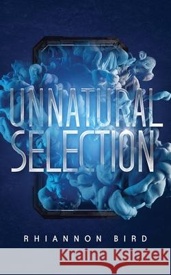 Unnatural Selection Rhiannon Bird 9781923520004 Dragon Hollow Press - książka