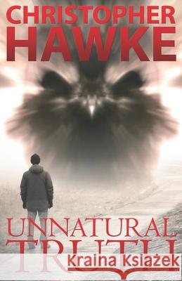 Unnatural Truth Christopher Hawke 9780615475950 Inner World - książka