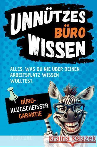 Unnützes Büro-Wissen Thorsten  Schütze 9789403759340 Bookmundo - książka