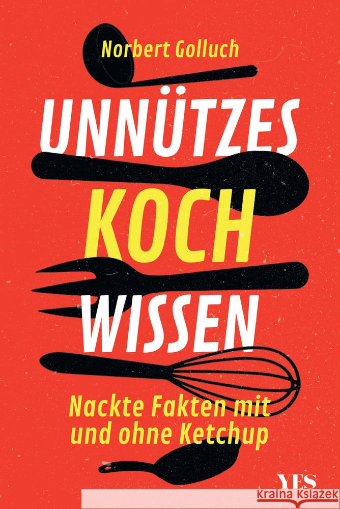 Unnützes Kochwissen Golluch, Norbert 9783969050026 Yes Publishing - książka