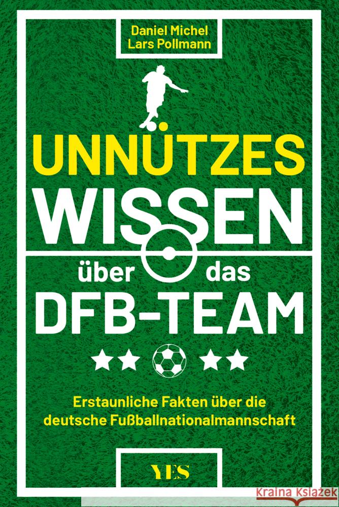 Unnützes Wissen über das DFB-Team Michel, Daniel 9783969053102 Yes Publishing - książka