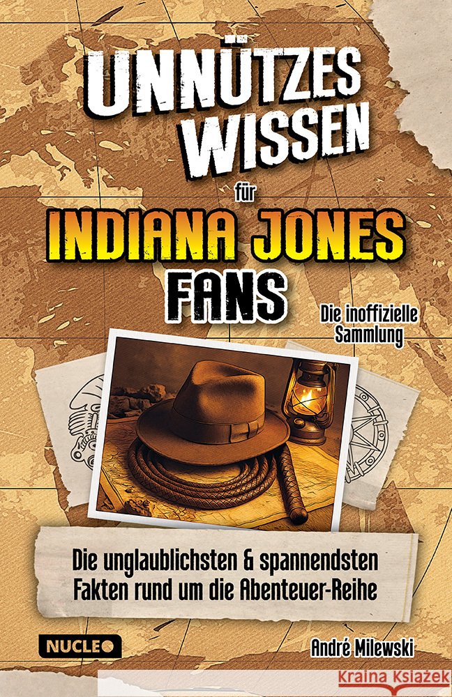 Unnützes Wissen für Indiana Jones Fans - Die inoffizielle Sammlung Milewski, André 9783985610778 My DNA Media / Nucleo - książka