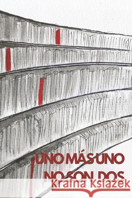 Uno más uno no son dos Van Den Brule Arandia, Álvaro 9798743232581 Independently published - książka