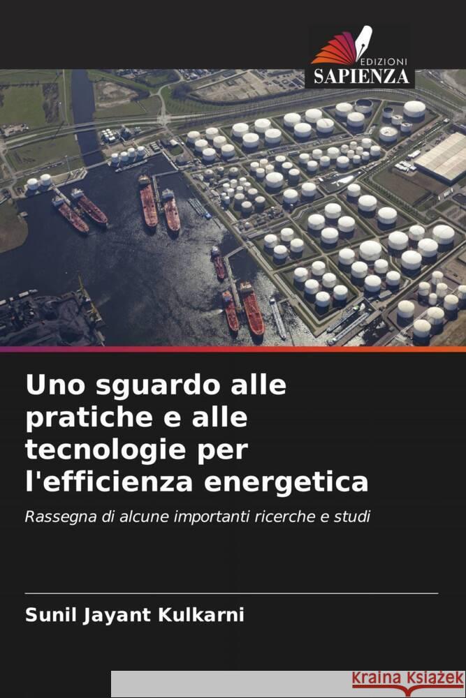 Uno sguardo alle pratiche e alle tecnologie per l'efficienza energetica Sunil Jayant Kulkarni 9786208102630 Edizioni Sapienza - książka