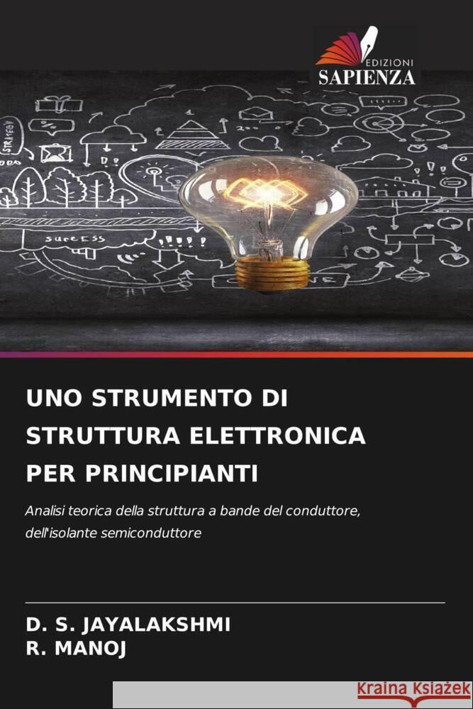 UNO STRUMENTO DI STRUTTURA ELETTRONICA PER PRINCIPIANTI Jayalakshmi, D. S., MANOJ, R. 9786208186128 Edizioni Sapienza - książka
