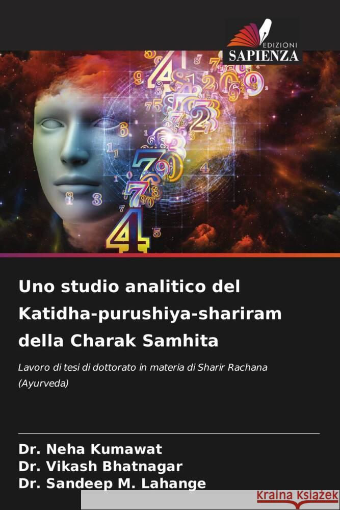 Uno studio analitico del Katidha-purushiya-shariram della Charak Samhita Kumawat, Dr. Neha, Bhatnagar, Dr. Vikash, Lahange, Dr. Sandeep M. 9786205158708 Edizioni Sapienza - książka