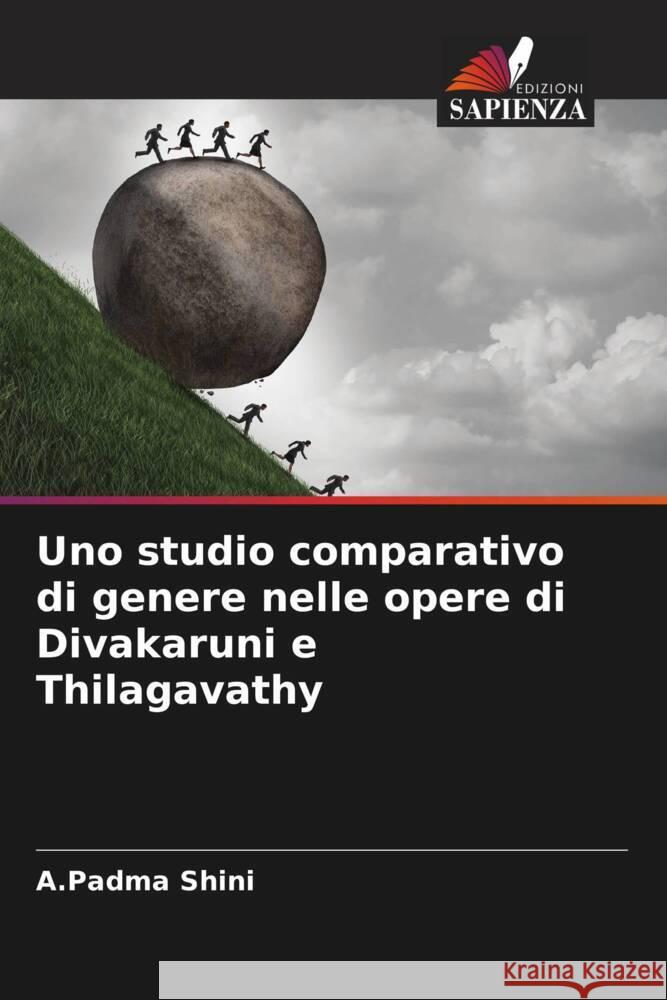 Uno studio comparativo di genere nelle opere di Divakaruni e Thilagavathy Shini, A.Padma 9786208639839 Edizioni Sapienza - książka