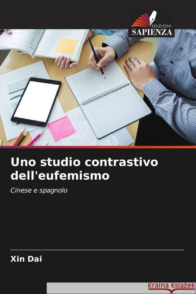 Uno studio contrastivo dell'eufemismo Dai, Xin 9786204697468 Edizioni Sapienza - książka
