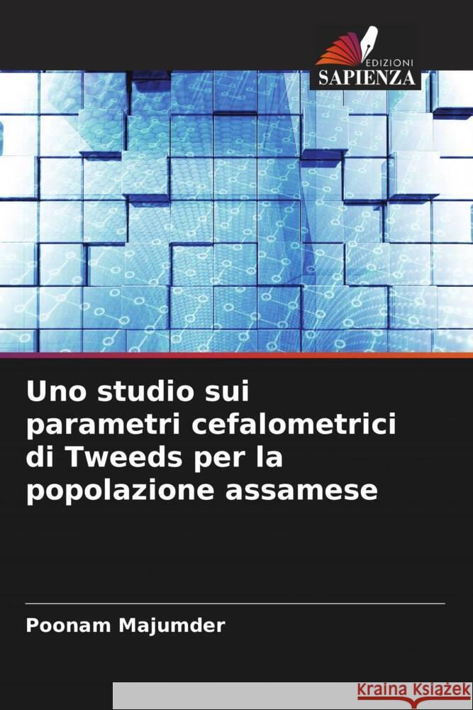 Uno studio sui parametri cefalometrici di Tweeds per la popolazione assamese Poonam Majumder Abhishek Singh 9786204852430 Edizioni Sapienza - książka