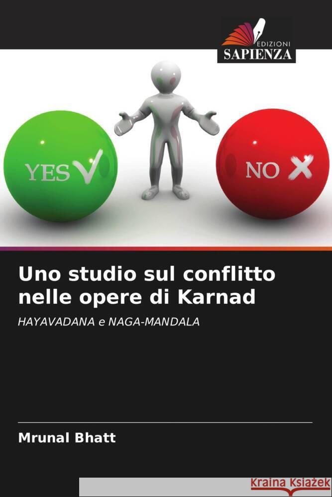 Uno studio sul conflitto nelle opere di Karnad Bhatt, Mrunal 9786208180355 Edizioni Sapienza - książka