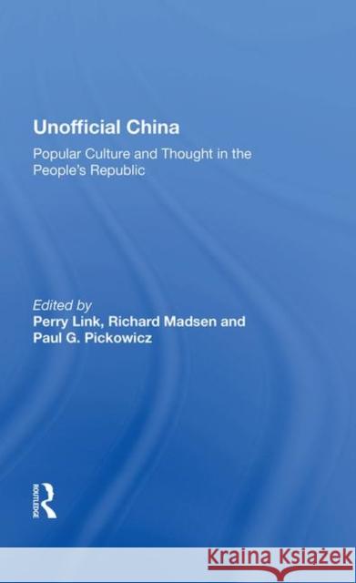 Unofficial China: Popular Culture and Thought in the People's Republic Link, Perry 9780367212582 Routledge - książka