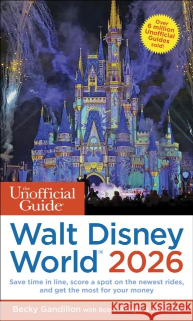 Unofficial Guide to Walt Disney World 2026 Len Testa 9781628091700 Unofficial Guides - książka