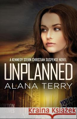 Unplanned Alana Terry 9781941735244 Firstfruits Publishing - książka