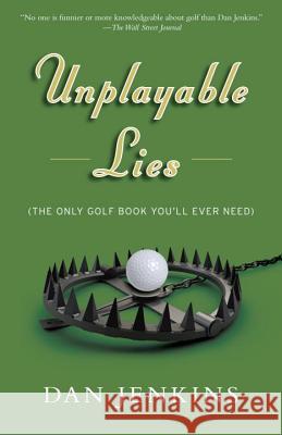 Unplayable Lies: Golf Stories Dan Jenkins 9781101873076 Anchor Books - książka