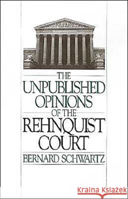 Unpublished Opinions of the Rehnquist Court Schwartz, Bernard 9780195093322 Oxford University Press - książka