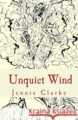 Unquiet Wind Jennie Clarke Spencer Afonso Joseph Cash 9780987773913 Endastampa Press - książka