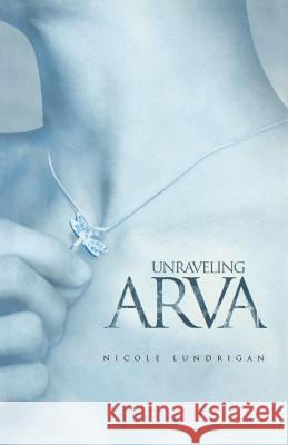Unraveling Arva Nicole Lundrigan 9781894377058 Breakwater Books Ltd. - książka