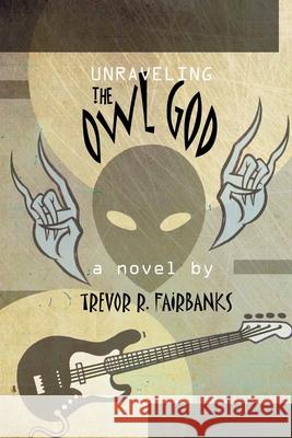 Unraveling the Owl God: a black metal prayer Chatem, Paul 9781500592318 Createspace - książka