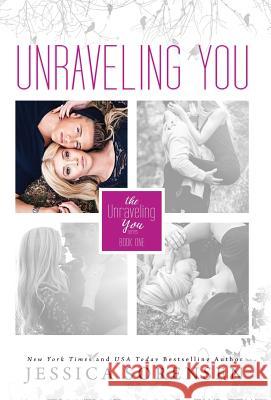 Unraveling You Jessica Sorensen 9781939045126 Borrowed Hearts Publishing, LLC - książka